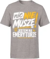 Emerytura odpoczynek relaks zabawny senior wolność Męska koszulka 