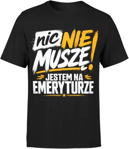 Emerytura odpoczynek relaks zabawny senior wolność Męska koszulka 