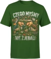 Czego Myśmy Jakos To Było ekipa budowa remont Męska koszulka 