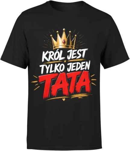 Król jest tylko jeden tata korona Męska koszulka 