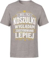 Bez tej koszulki wyglądam zdecydowanie lepiej humor Męska koszulka 