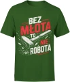 Bez młota to nie robota budowlaniec majster Męska koszulka 