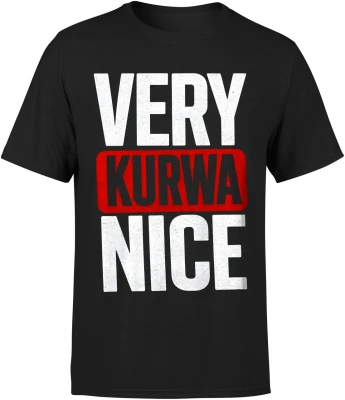 Very Kurwa Nice humor mocne słowa impreza Męska koszulka