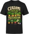 Czasami trochę przesadzam ogród sadzenie podlewanie pasja Męska koszulka 