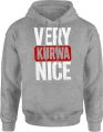Very Kurwa Nice humor mocne słowa impreza Męska bluza z kapturem 