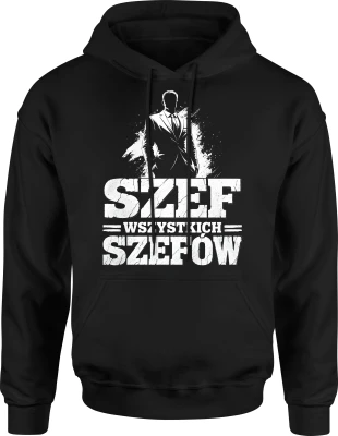 Szef wszystkich szefów kierownik lider boss Męska bluza z kapturem