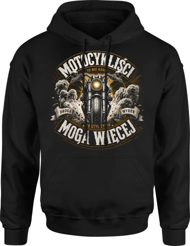 Motocykliści mogą więcej motor chopper biker Męska bluza z kapturem 