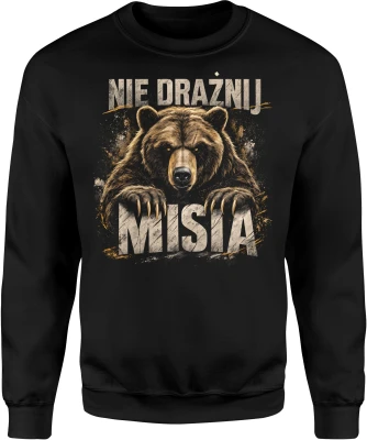 Nie drażnij misia niedźwiedź las góry dzika natura Męska bluza