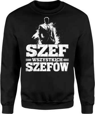 Szef wszystkich szefów kierownik lider boss Męska bluza