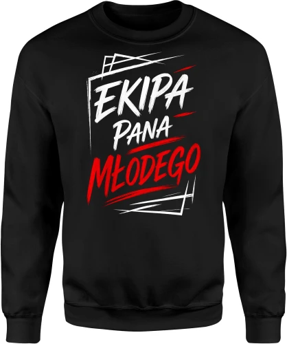 Ekipa Pana Młodego wesele kawalerski impreza pan młody Męska bluza 