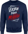 Ekipa Pana Młodego wesele kawalerski impreza pan młody Męska bluza 