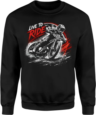 Live To Ride motocykl wyścigi jazda motocyklem wolność motor pasja Męska bluza