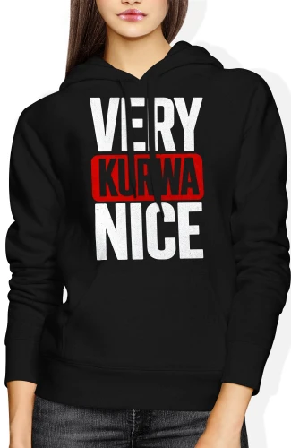 Very Kurwa Nice humor mocne słowa impreza Damska bluza z kapturem 