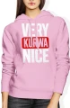 Very Kurwa Nice humor mocne słowa impreza Damska bluza z kapturem 