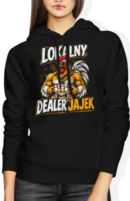 Lokalny dealer jajek kogut kury jajka  Damska bluza z kapturem