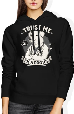 Trust Me I'm A Dogtor pies lekarz Damska bluza z kapturem