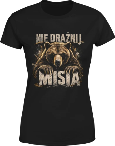 Nie drażnij misia niedźwiedź las góry dzika natura Damska koszulka color:#000000