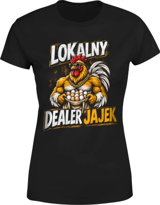 Lokalny dealer jajek kogut kury jajka  Damska koszulka