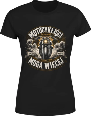 Motocykliści mogą więcej motor chopper biker Damska koszulka