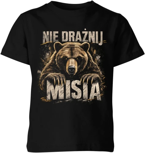Nie drażnij misia niedźwiedź las góry dzika natura Dziecięca koszulka color:#000000