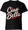 Ciao Bella włoski styl fashion Dziecięca koszulka 