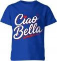 Ciao Bella włoski styl fashion Dziecięca koszulka 