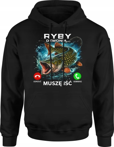 Ryby Dzwonią Muszę Iść Wędkarz Szczupak  Męska bluza z kapturem 