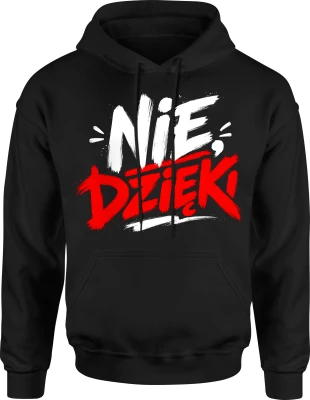 Nie dzieki bunt styl uliczny ironiczny humor Męska bluza z kapturem