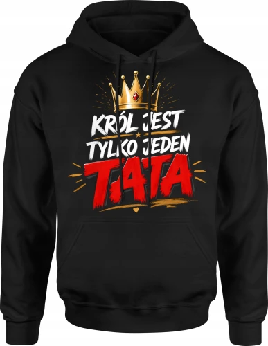 Król jest tylko jeden tata korona Męska bluza z kapturem 