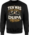 Ten wąs nie jedną dupą trząsł brodacz okulary Męska bluza 