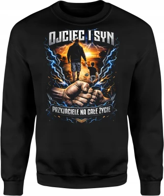 Ojciec syn przyjaciele forever rodzina  Męska bluza