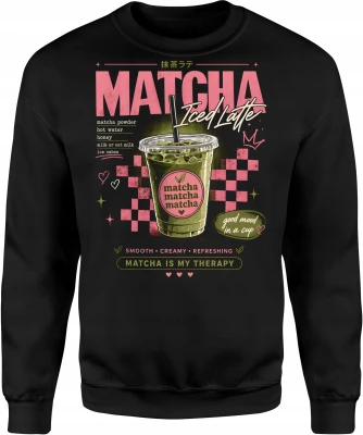 Matcha Latte Iced Herbata Zielona Napój Cafe Męska bluza