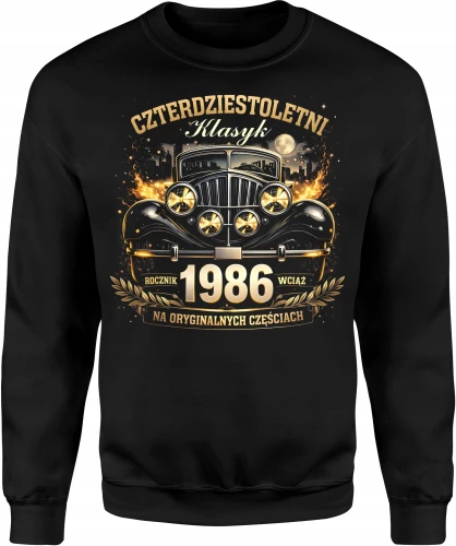 Czterdziestoletni klasyk rocznik 1986 auto vintage motoryzacja oldschool Męska bluza 