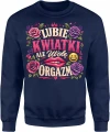 Lubię kwiatki ale wolę róże serca zabawny Męska bluza 