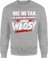 Nic mi tak w życiu nie wyszło jak włosy brodacz Męska bluza 