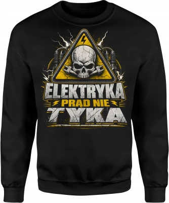 Elektryka prądu nie tyka wysokie napięcie ostrzeżenie Męska bluza