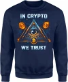In Crypto We Trust bitcoin money Męska bluza 