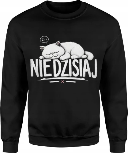 Nie dzisiaj kot śpioch leniwy zwierzak  Męska bluza 