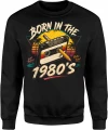 Born In The 1980's Kaseta Magnetofonowa Lata 80 Męska bluza 