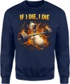 If I Die I Die kaczka sztanga gym Męska bluza 
