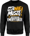 Emerytura odpoczynek relaks zabawny senior wolność Męska bluza 
