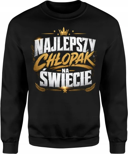 Najlepszy Chłopak Na Świecie Złoty Styl Korona Męska bluza 