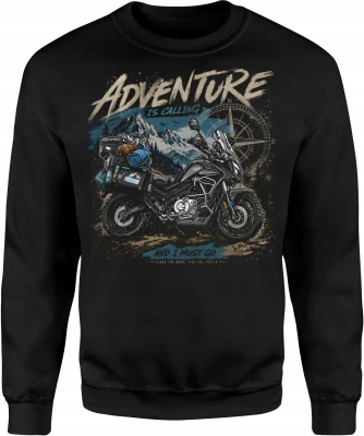 Adventure is calling and i must go motocykl Męska bluza