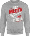 Bez młota to nie robota budowlaniec majster Męska bluza 