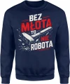 Bez młota to nie robota budowlaniec majster Męska bluza 