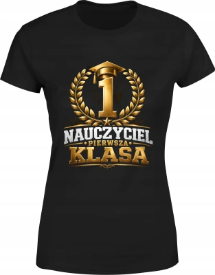 Nauczyciel pierwsza klasa złoty medal wychowawca Damska koszulka