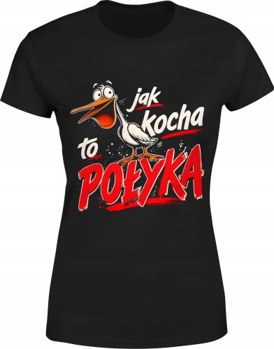Jak Kocha To Połyka Bocian Śmieszny Viral Damska koszulka color:#000000