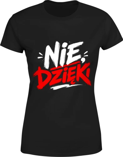 Nie dzieki bunt styl uliczny ironiczny humor Damska koszulka color:#000000