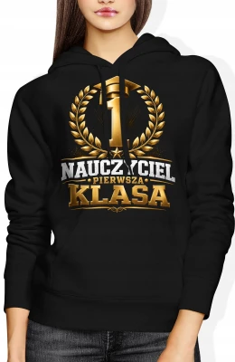 Nauczyciel pierwsza klasa złoty medal wychowawca Damska bluza z kapturem