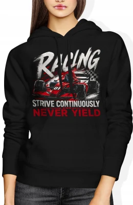 Racing Strive Continuously And Never Yield Damska bluza z kapturem